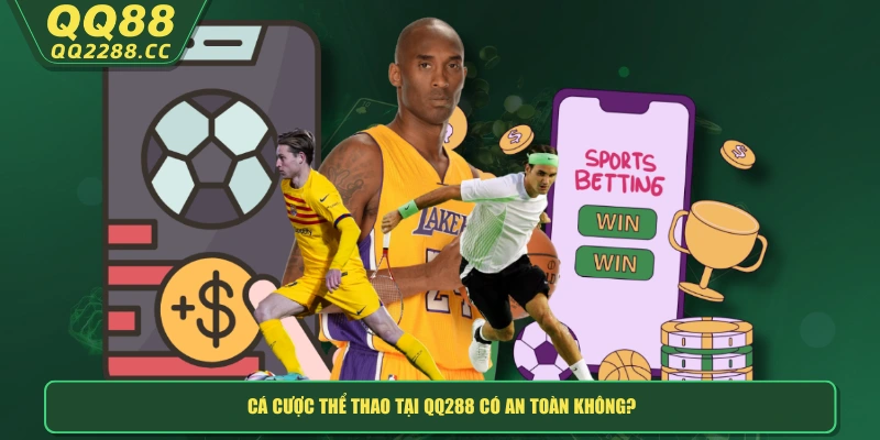 Cá cược thể thao tại QQ288 có an toàn không?