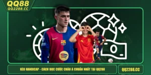 Kèo Handicap - Cách Đọc Cược Châu Á Chuẩn Nhất Tại QQ288