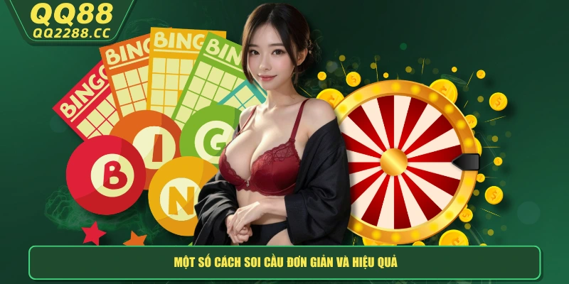 4 Cách Soi Cầu Lô Đề Hiệu Quả Cao Nhất, Hốt Bạc Cực Đậm! Một số cách soi cầu đơn giản và hiệu quả